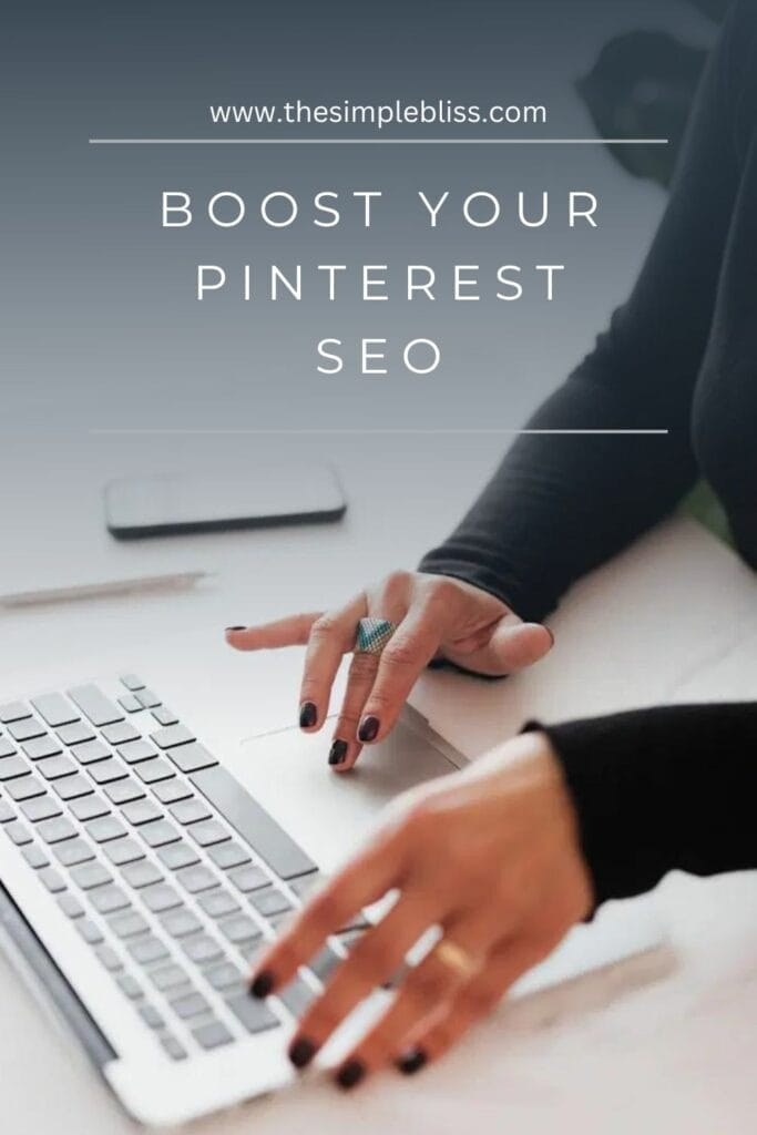 A lady using her laptop with the text "Boost Your Pinterest SEO."