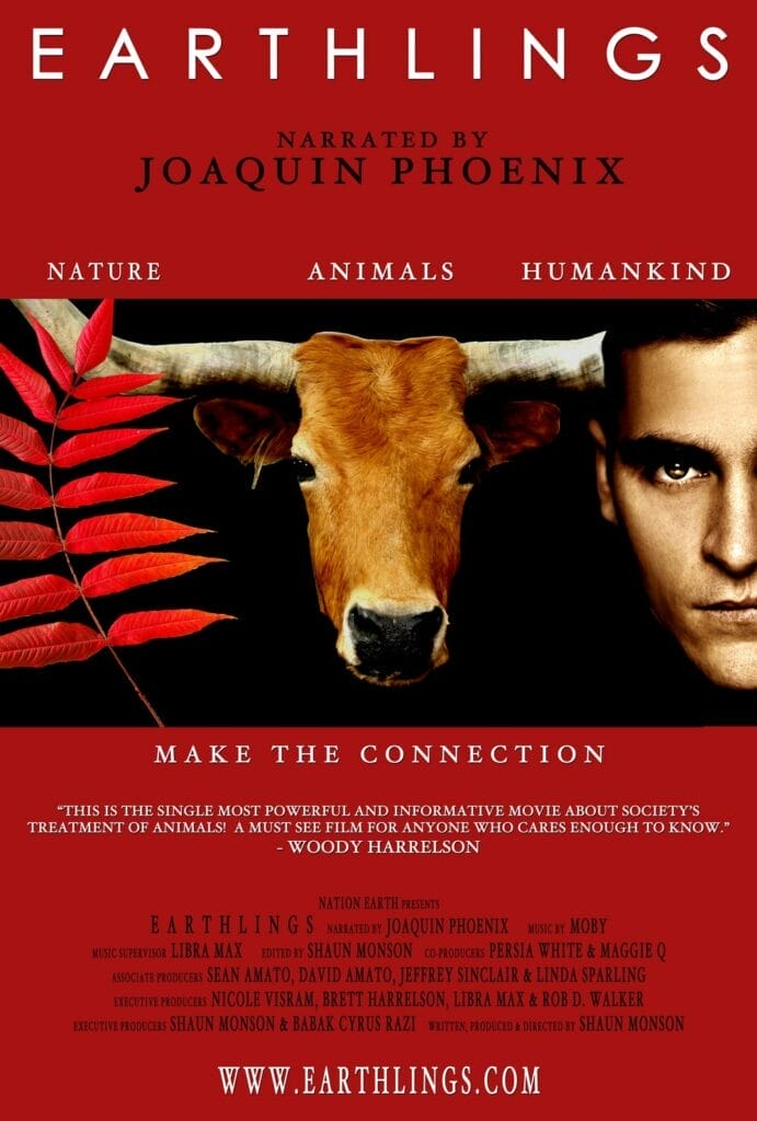 Poster of one of the best vegan documentaries, Earthlings, with Jaquin Phoenix on the left, cow in the middle, and nature on the left and a overlay of title and "make the connection".